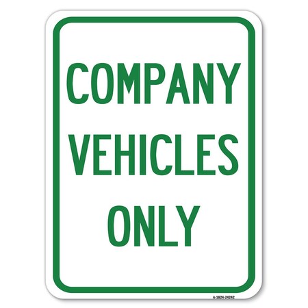 Signmission Company Vehicles Only Heavy-Gauge Aluminum Rust Proof Parking Sign, 18" x 24", A-1824-24242 A-1824-24242